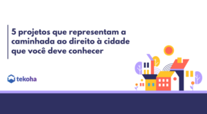 projetos que representam o direito à cidade